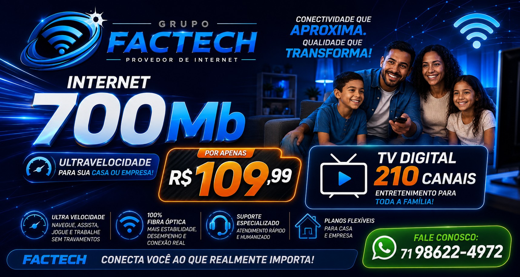 FACTECH - Internet 700 Mega + TV Digital 210 canais